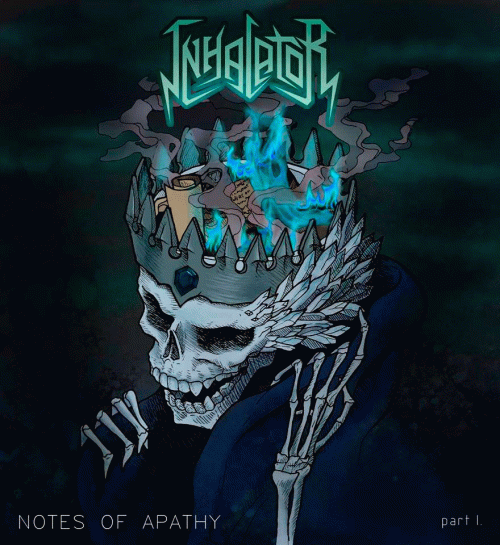 Inhalator : Notes of Apathy (Part I)